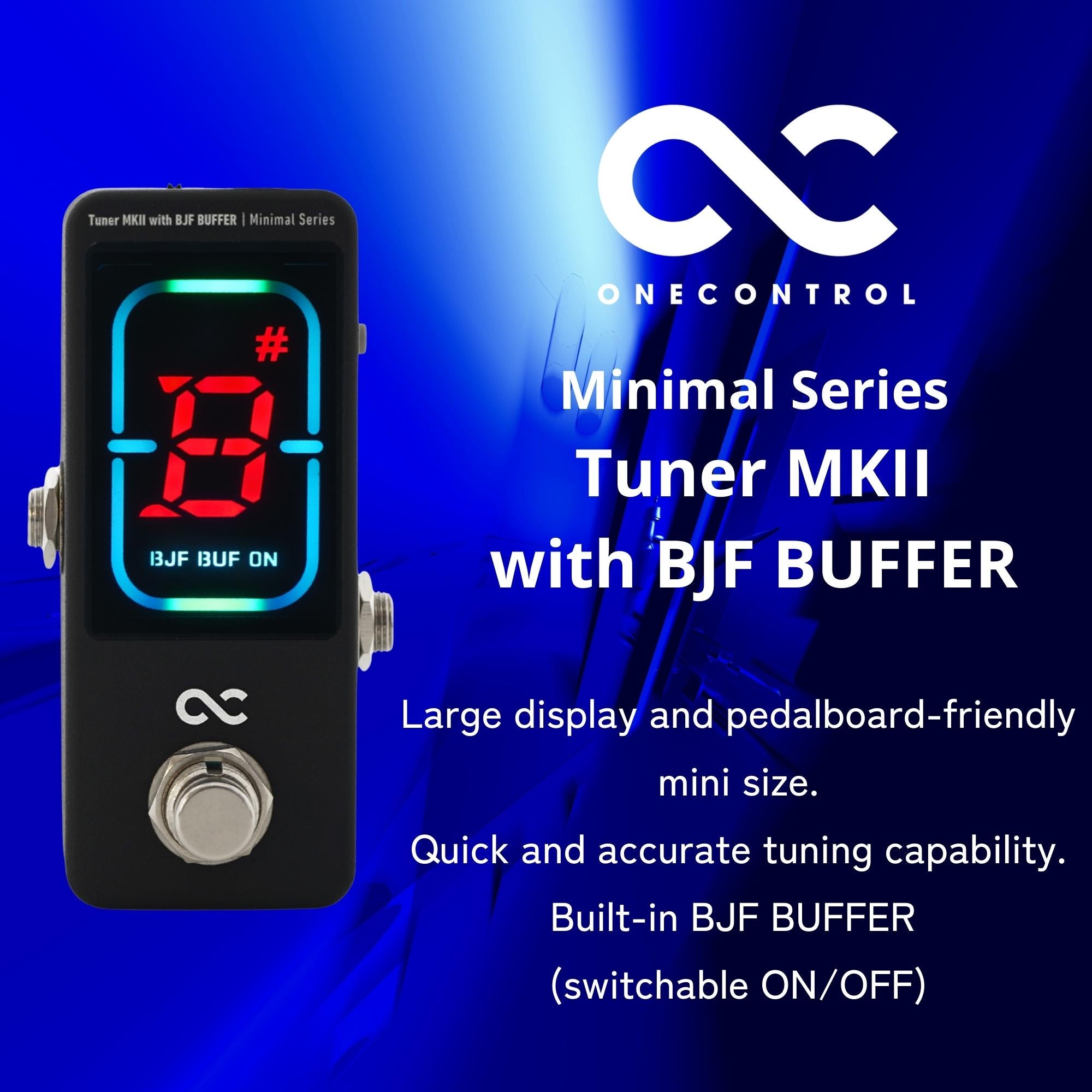 One Control Minimal Series Tuner MKII with BJF Buffer